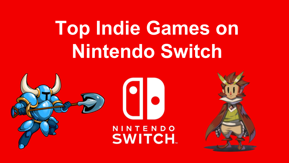 best indie games for nintendo switch