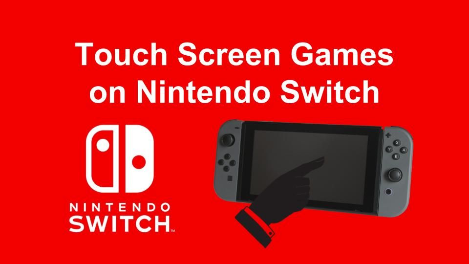 does the nintendo switch have a touch screen