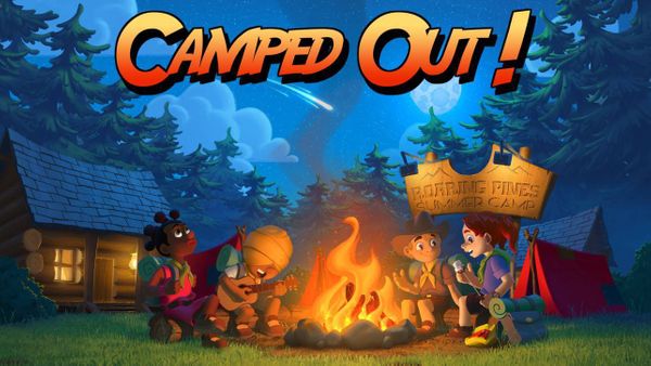 Camped Out! - Preview